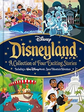 Disney Disneyland Park A Collection of Four Exciting Stories
