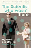 The Scientist Who Wasn't There