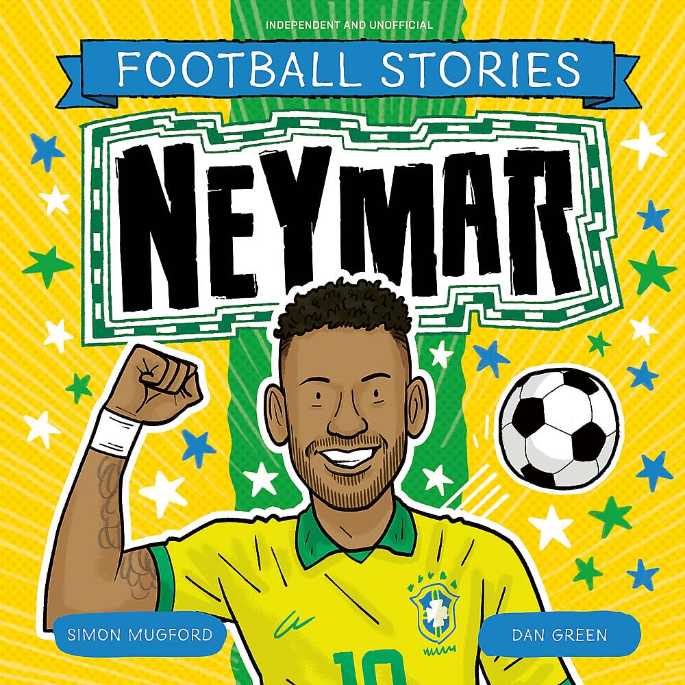 Football Stories: Football Stories 6: Neymar