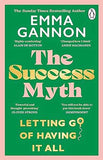 The Success Myth - Our Obsession with Achievement Is a Trap. This Is How to Break Free