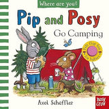 Pip and Posy, Where Are You? Go Camping (A Felt Flaps Book) (Pip and Posy