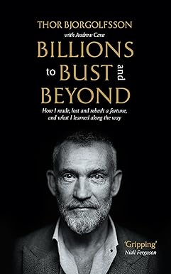 Billions to Bust - and Beyond (New and Updated Edition)