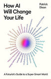 How AI Will Change Your Life