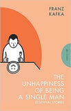 The Unhappiness of Being a Single Man - Essential Stories