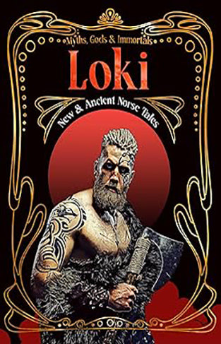 Loki: New and Ancient Norse Tales