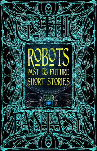 Robots Past and Future Short Stories