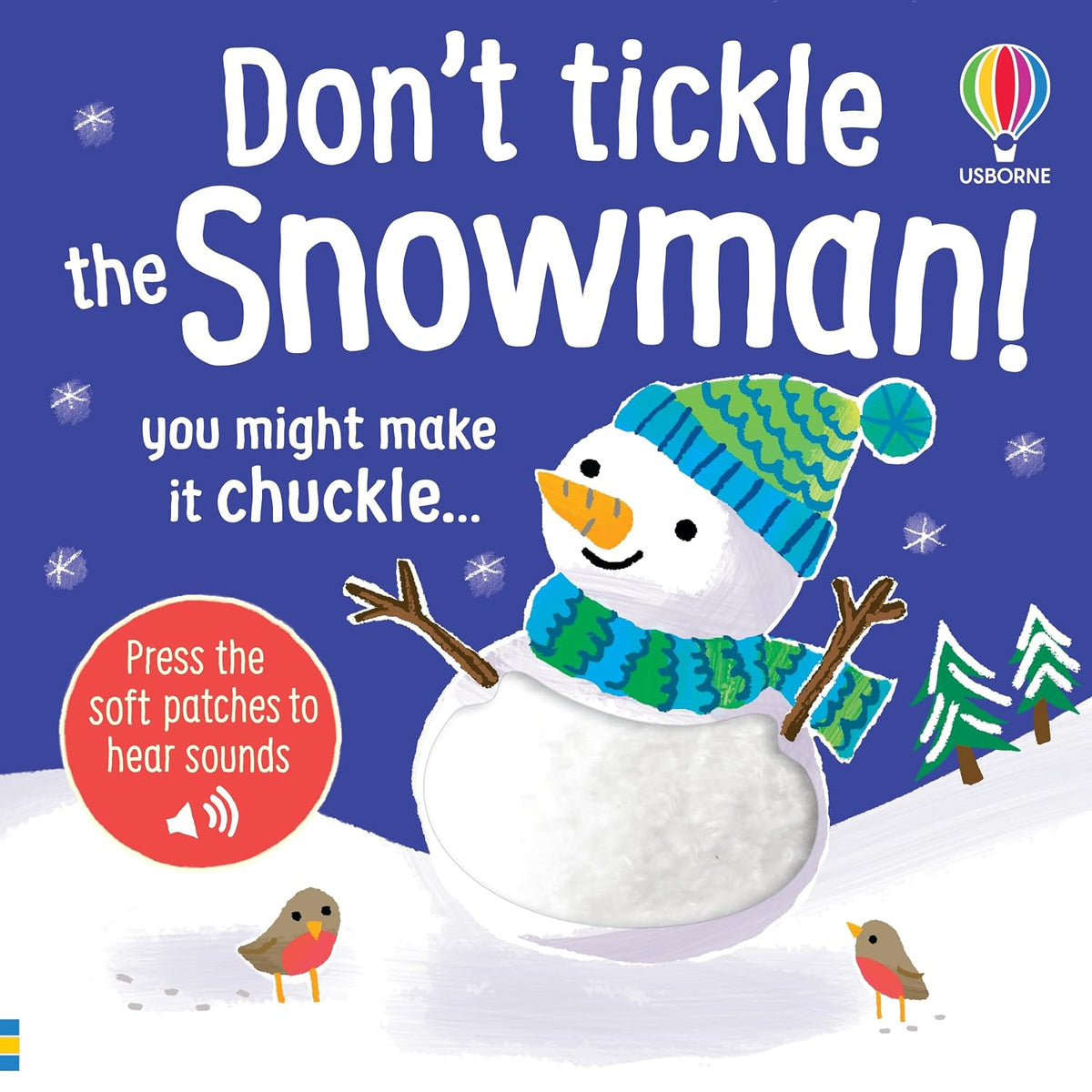 Don't Tickle the Snowman!