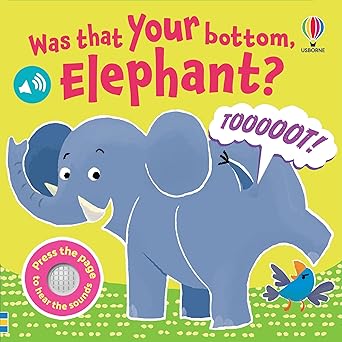 Was That Your Bottom Elephant?
