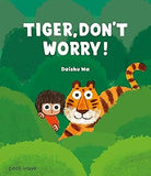Tiger Dont Worry