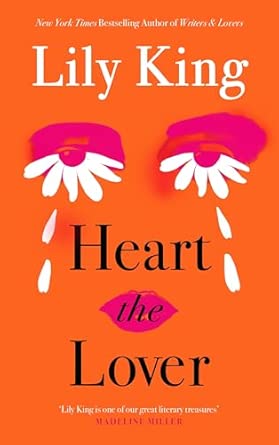 Heart the Lover: Lily King