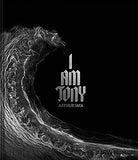 Arthur Jafa: I Am Tony