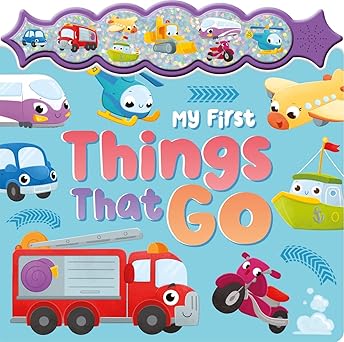 My First Things That Go  Sparkly Button Sound Book