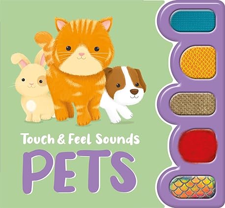 Touch and Feel Sounds: Pets