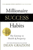 Millionaire Success Habits - The Gateway to Wealth and Prosperity