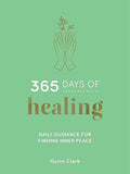 365 Days of Healing - Daily Guidance for Finding Inner Peace