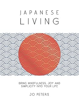 Japanese Living: Bring Mindfulness