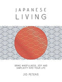 Japanese Living: Bring Mindfulness