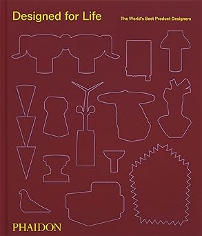Designed for Life - The World's Best Product Designers
