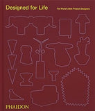 Designed for Life - The World's Best Product Designers