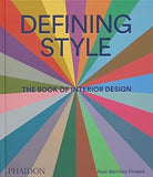 Defining Style - The Book of Interior Design
