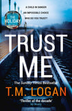 Trust Me: From the million-copy Sunday Times bestselling author of THE HOLIDAY, now a major TV drama