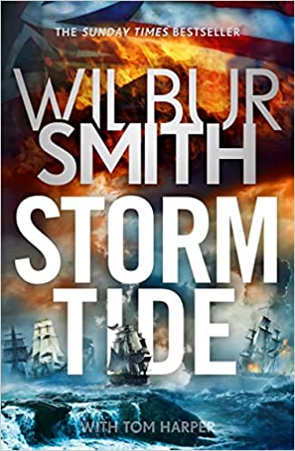 Storm Tide - The Landmark 50th Global Bestseller from the One and Only Master of Historical Adventure, Wilbur Smith