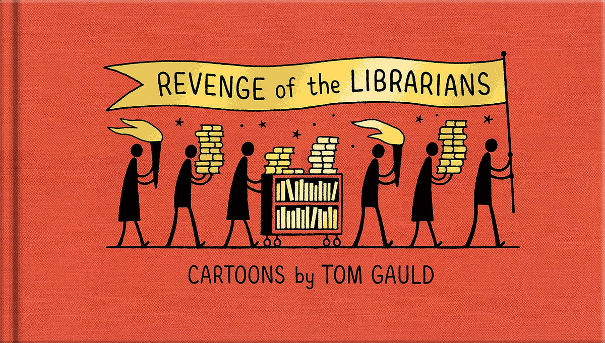 Revenge of the Librarians: Cartoons by Tom Gauld