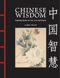 Chinese Wisdom - Inspiring Quotes on Life, Love and Family