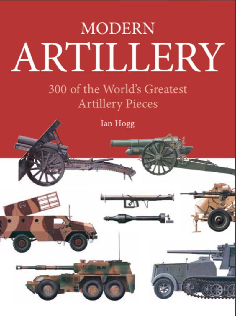 Modern Artillery: 300 Artillery Pieces (Mini Expert Guides)