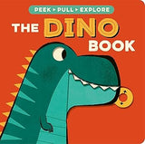 The Dino Book (Peek, Pull, Explore)