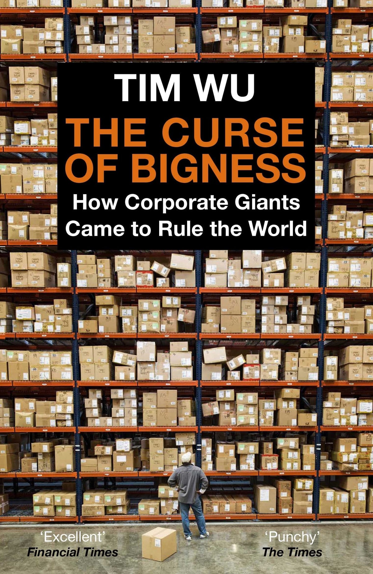 The Curse of Bigness - How Corporate Giants Came to Rule the World