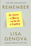 REMEMBER - The Science of Memory and the Art of Forgetting