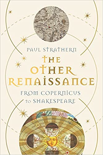 The Other Renaissance - From Copernicus to Shakespeare