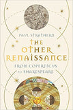 The Other Renaissance - From Copernicus to Shakespeare