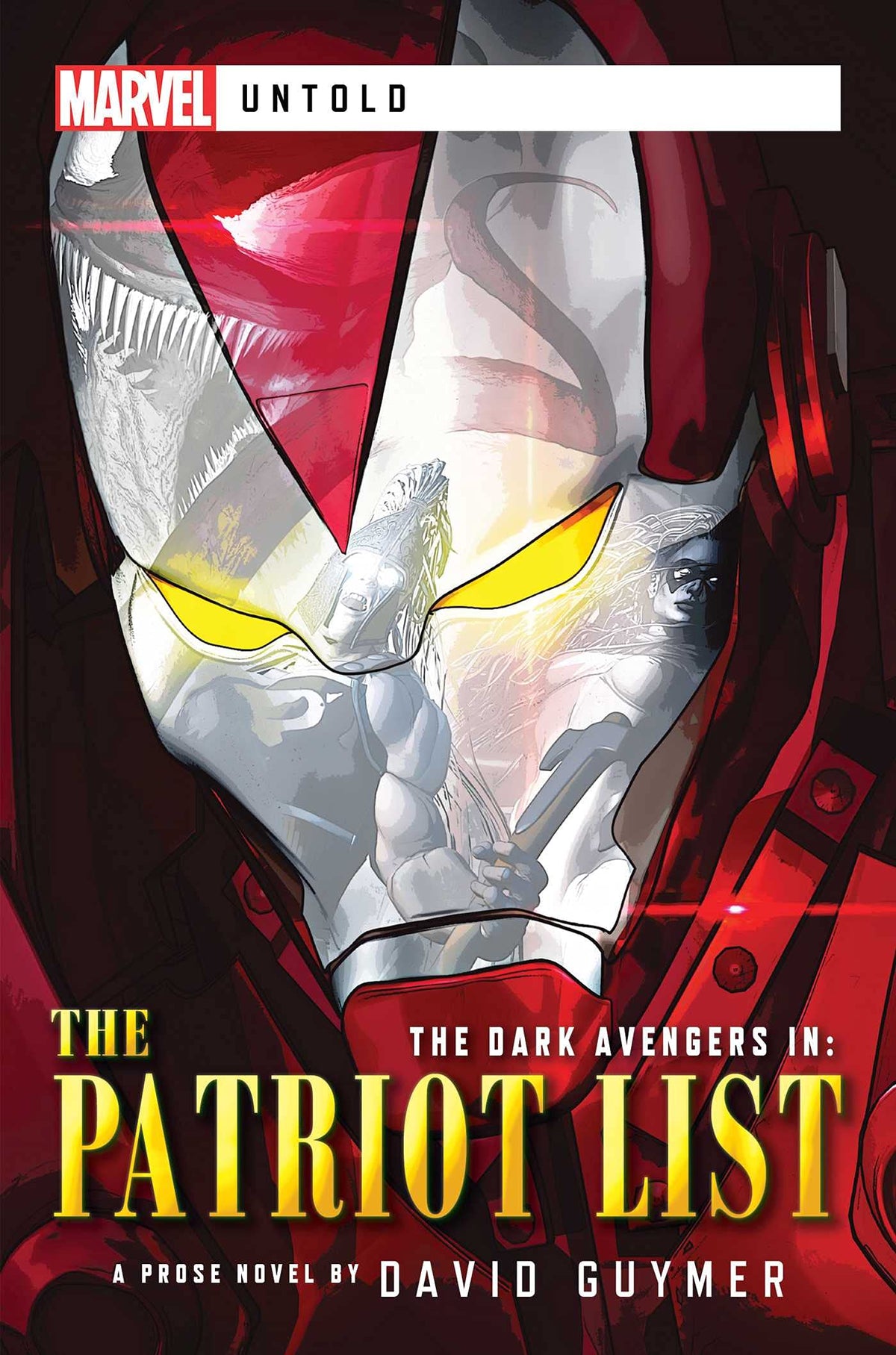 Dark Avengers: The Patriot List - A Marvel: Untold Novel