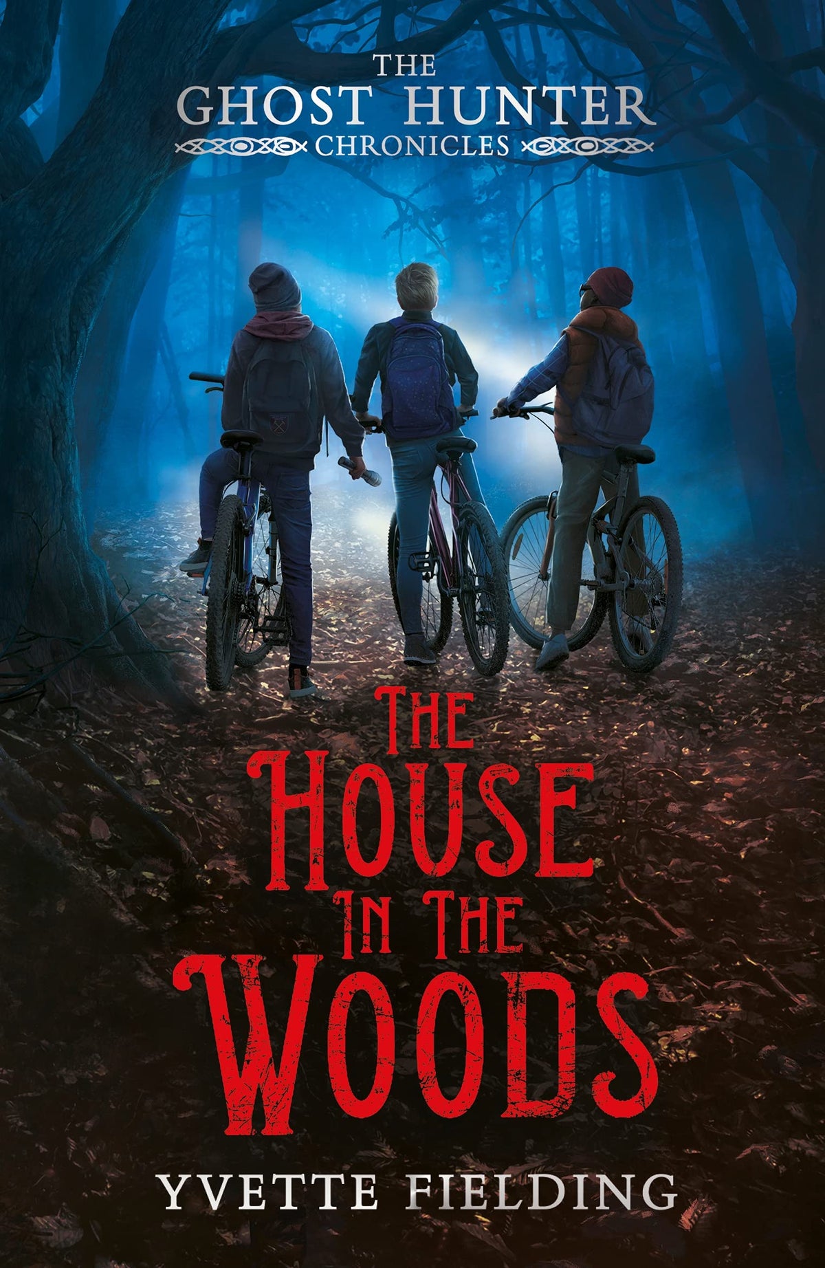 The House in the Woods (The Ghost Hunter Chronicles, 1)