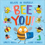 Bee You! - Believe in Yourself