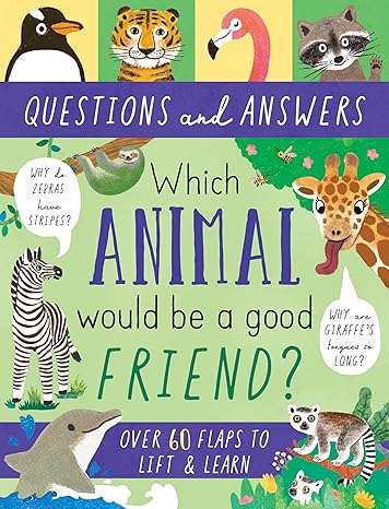 Which Animal Would Be a Good Friend?