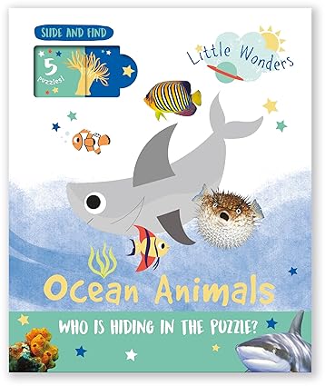 Sea Animals Who is Hiding in the Puzzle Little Wonders Puzzle Slider Board Book
