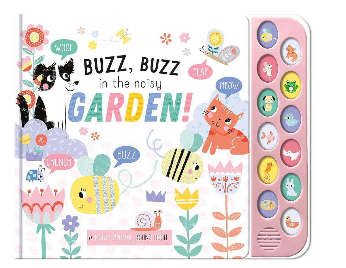 Buzz Buzz in the Noisy Garden Playtime Pals Sound Book