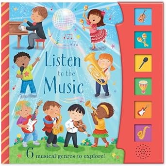 Listen To The Music Sound Book  6 Musical Buttons To Press And Play