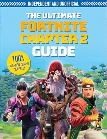 Fortnite Ultimate Chapter 2 Guide