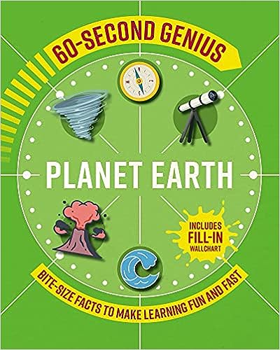 60 Second Genius - Planet Earth - Bite-size Facts to Make Learning Fun and Fast