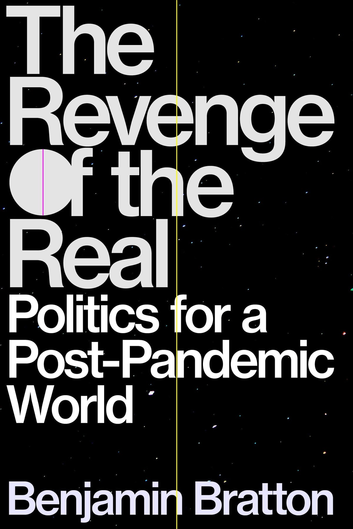 The Revenge of the Real - Politics for a Post-Pandemic World