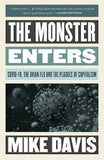 The Monster Enters - COVID-19, Avian Flu, and the Plagues of Capitalism