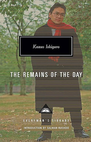 The Remains of the Day Everymans Library CLASSICS