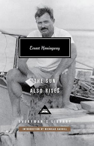 The Sun Also Rises  Everymans Library CLASSICS