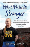 What Makes Us Stronger