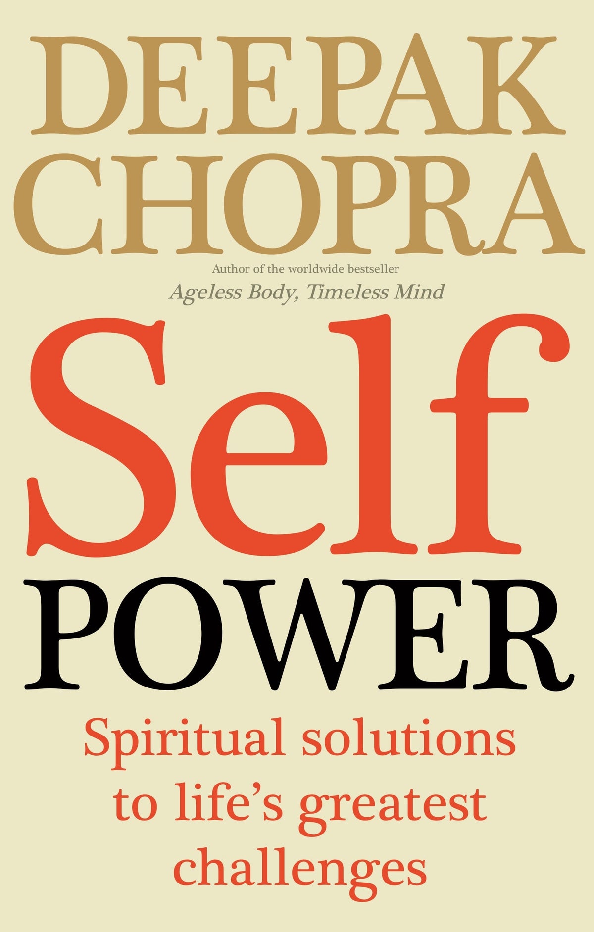 Self Power Spiritual Solutions to Lifes Greatest Challenges - Papberback