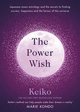 The Power Wish - Japanese Astrology and Secrets to Making Your Dreams Come True